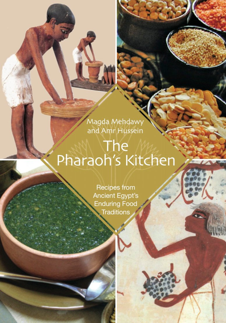 Cover of The Pharaoh's Kitchen: Recipes From Ancient Egypts Enduring Food Traditions