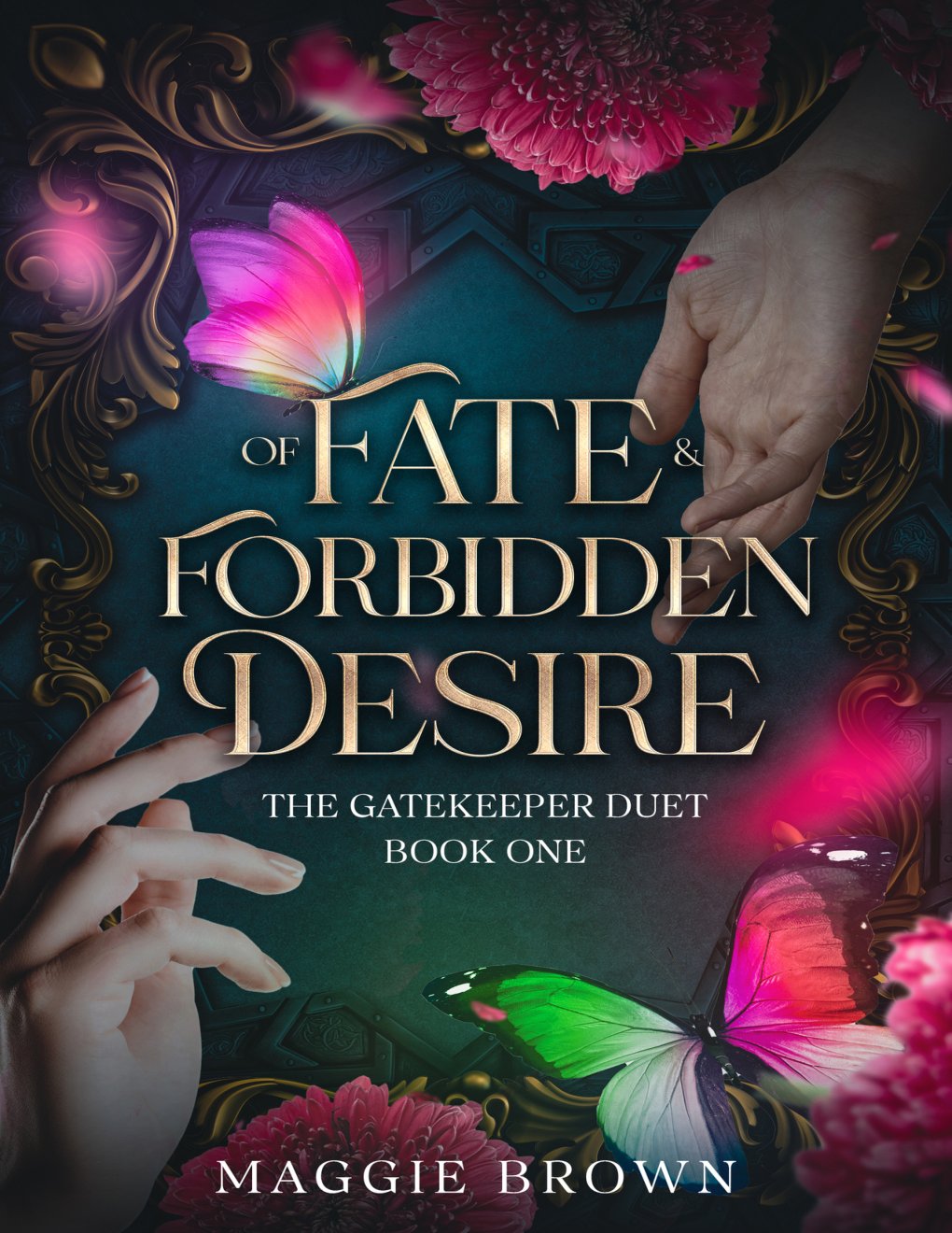 Cover of Of Fate & Forbidden Desire: Book One: The Gatekeeper Duet