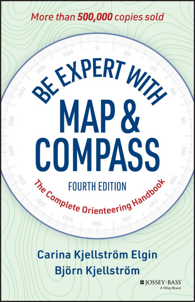 Cover of Be Expert with Map & Compass The Complete Orienteering Handbook - Carina Kjellström Elgin and Björn Kjellström