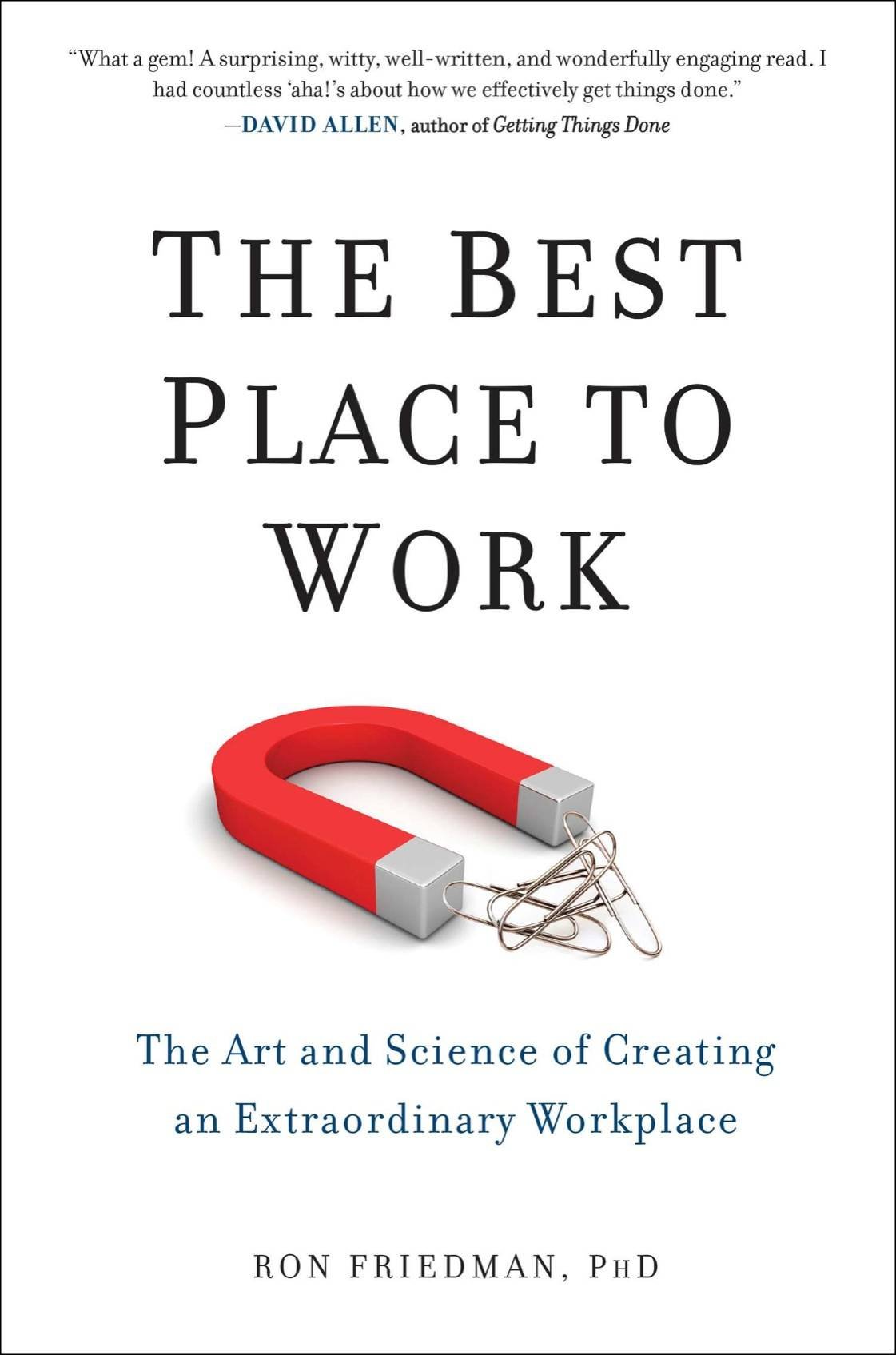 Cover of The Best Place to Work: The Art and Science of Creating an Extraordinary Workplace