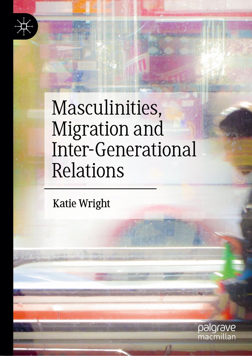 Cover of Masculinities, Migration and Inter-Generational Relations (1985)