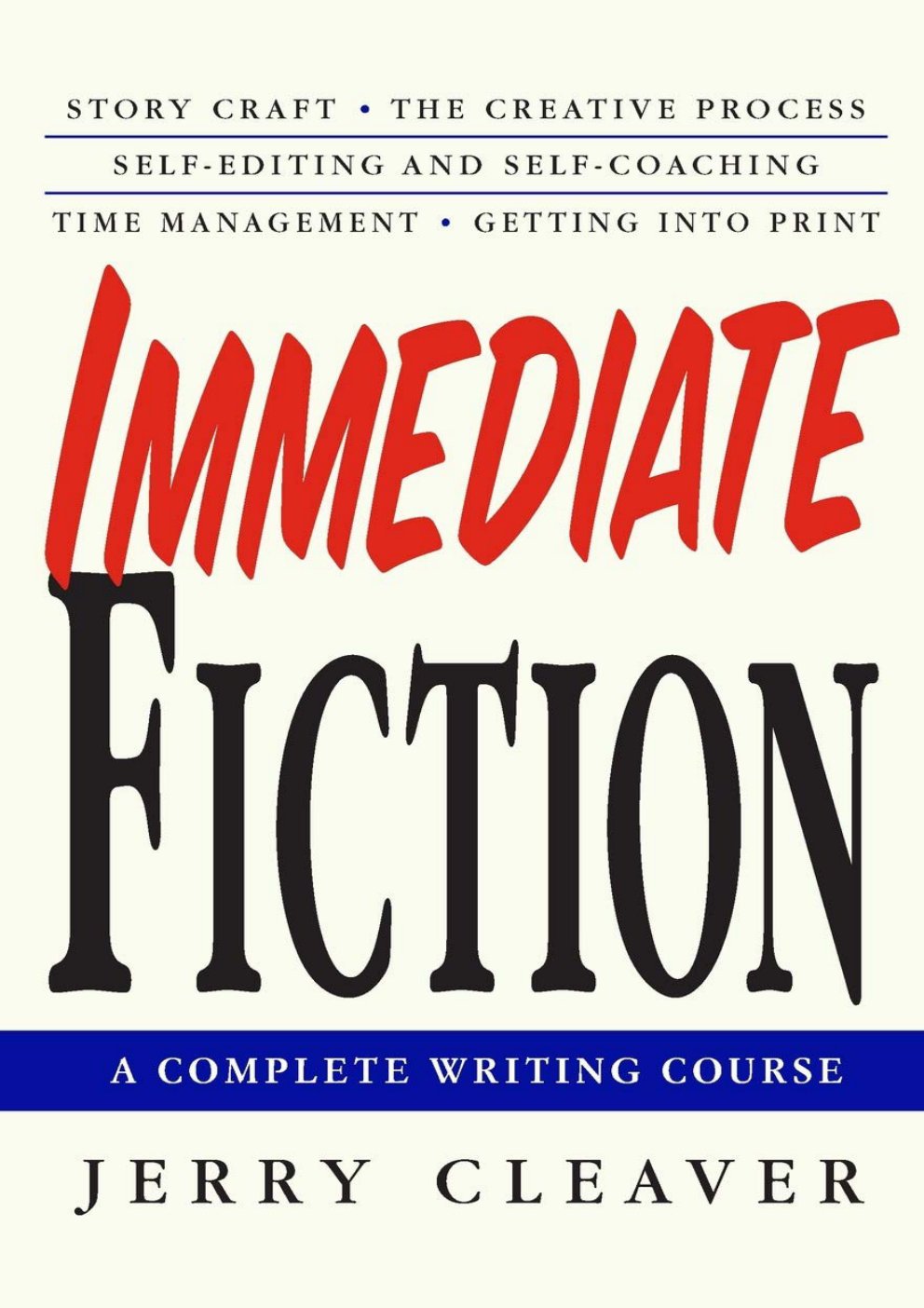 Cover of Immediate Fiction- A Complete Writing Course