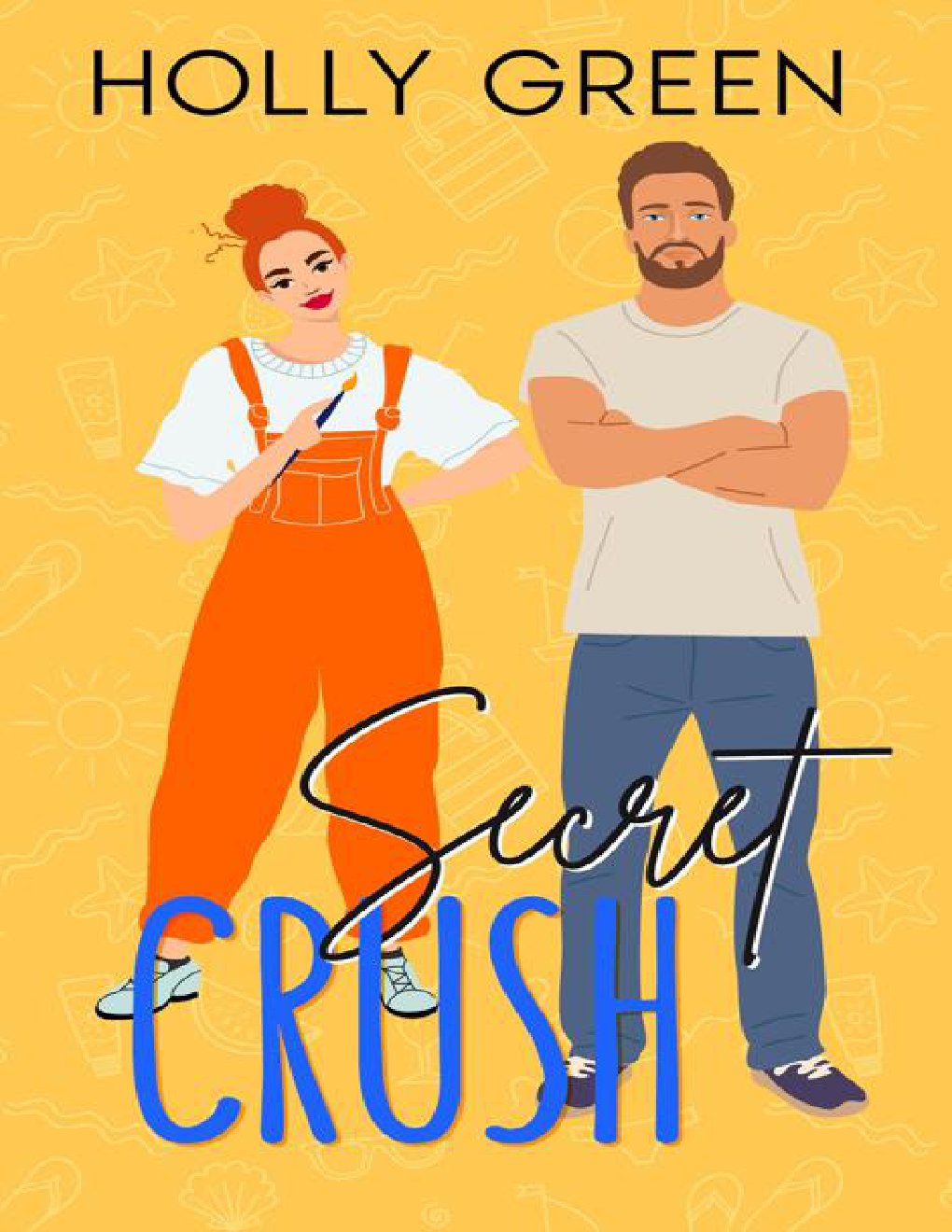 Cover of Secret Crush - a grumpy sunshine close proximity romantic comedy