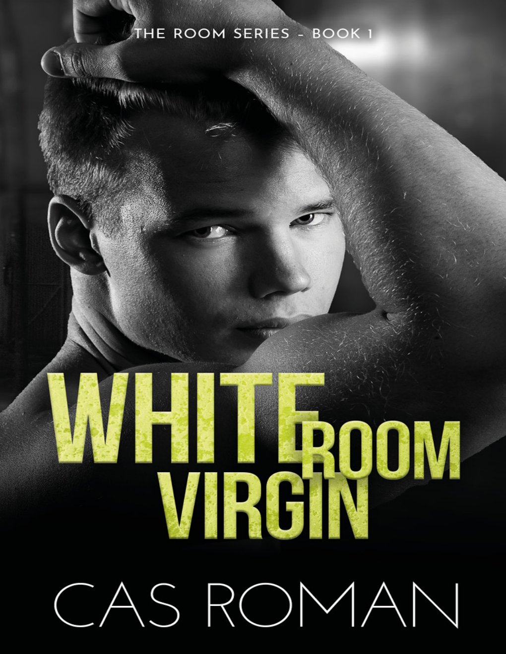 Cover of White Room Virgin: An Unexpected First Love and Roommate MM Romance
