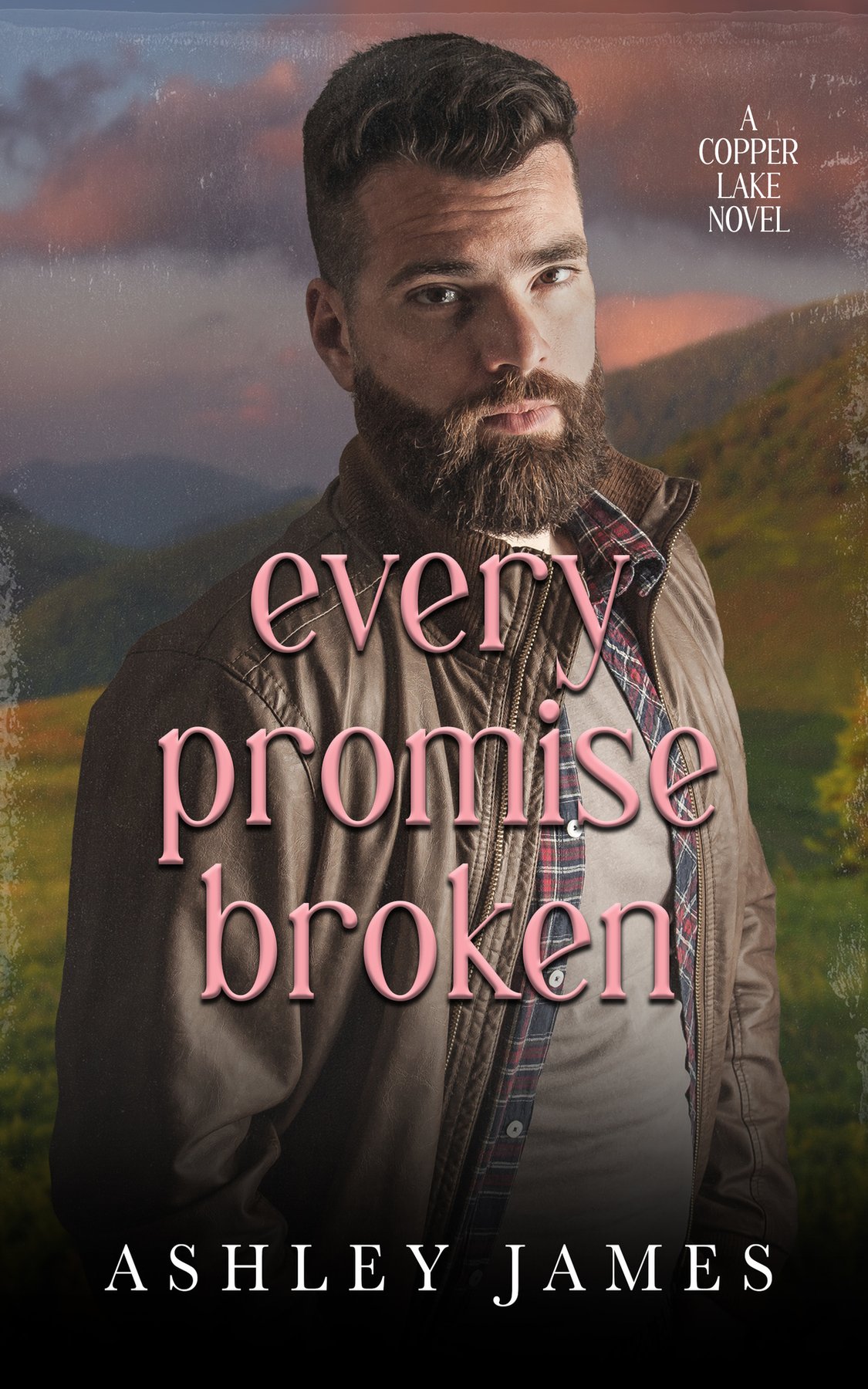 Cover of Every Promise Broken: A Second Chance Small Town Romance