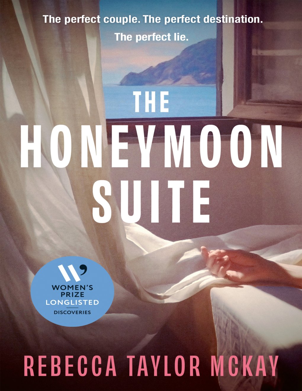 Cover of The Honeymoon Suite: A page-turning, escapist, psychological thriller, longlisted for the Women's Prize Discoveries Prize