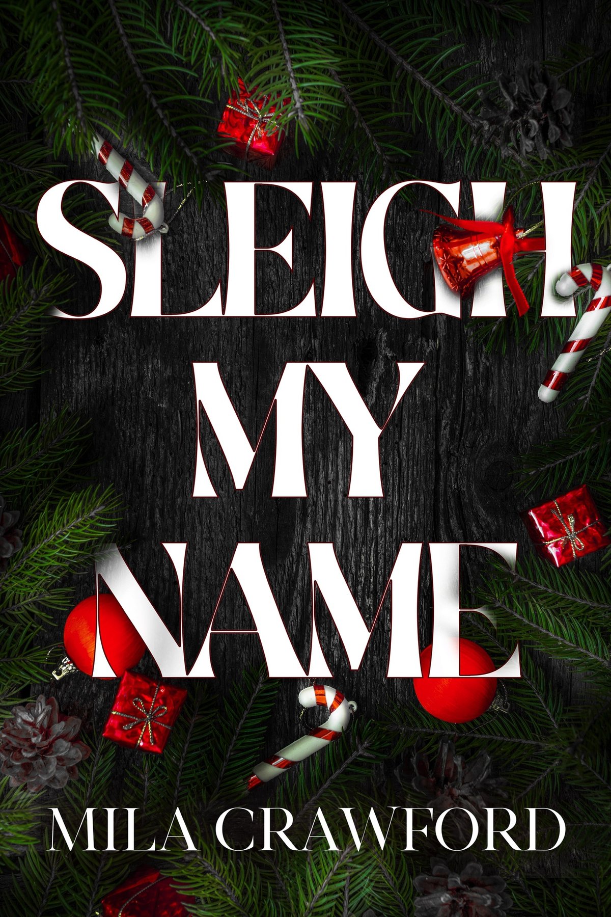 Cover of Sleigh My Name (Holiday Delights)
