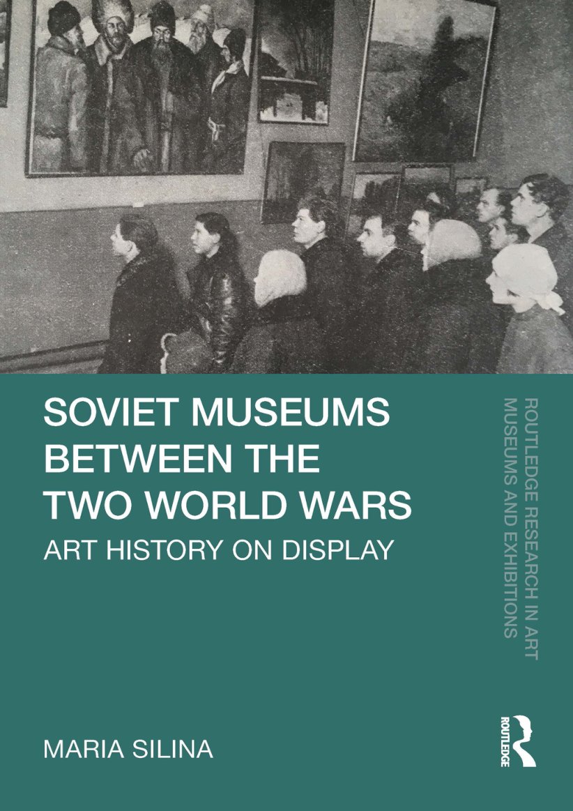 Cover of Soviet Museums Between the Two World Wars- Art History on Display (1552)