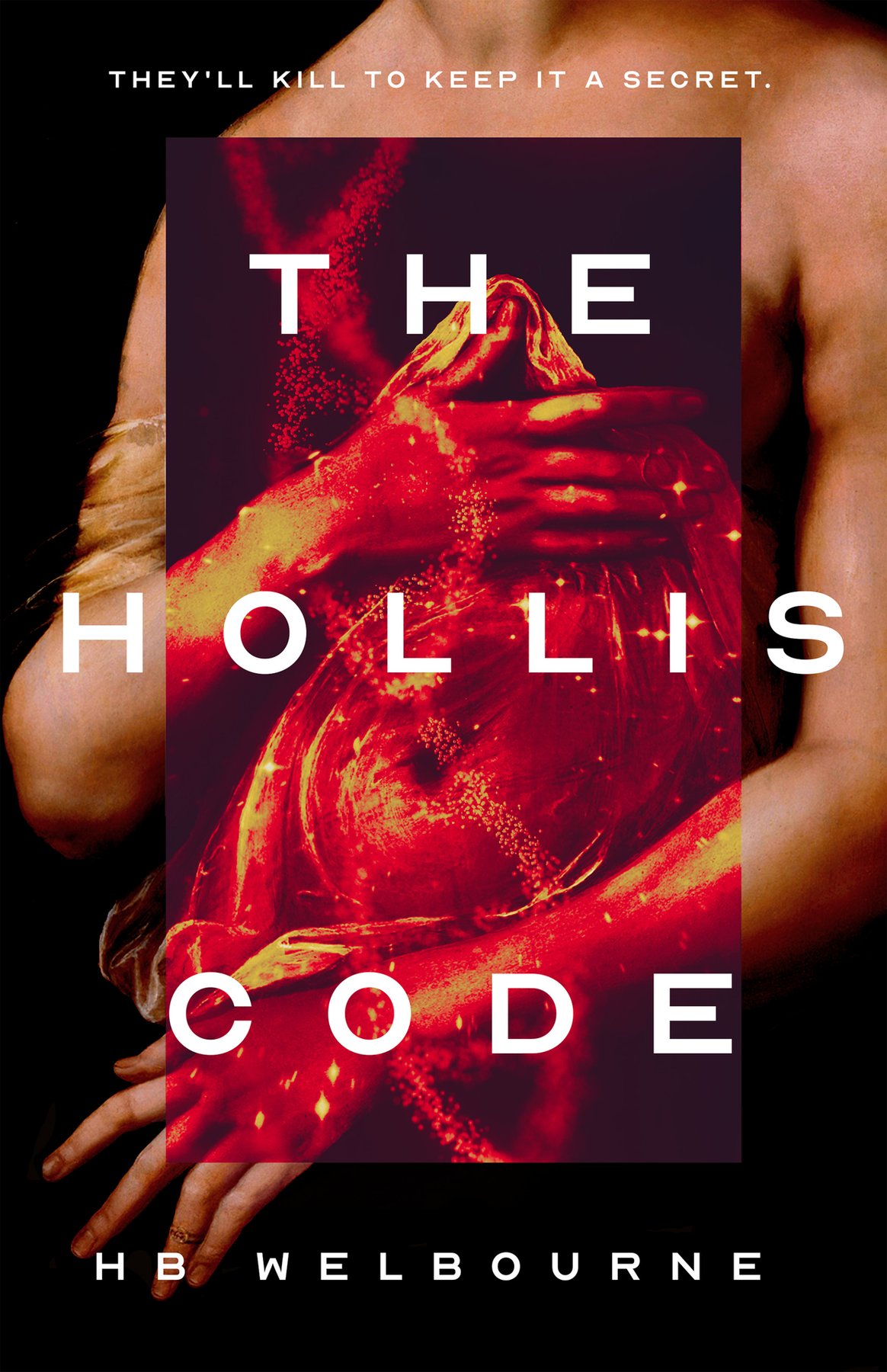 Cover of The Hollis Code: They'll kill to keep it a secret