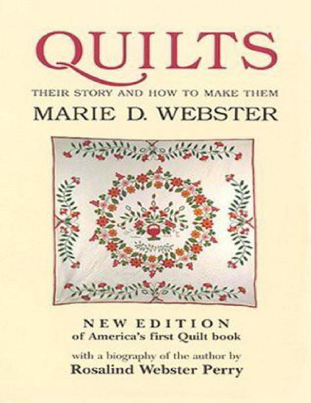 Cover of Quilts: Their Story and How to Make Them