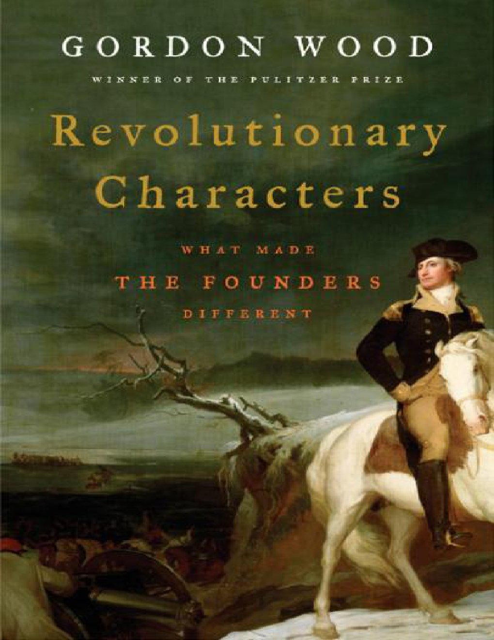 Cover of Revolutionary characters: what made the founders different