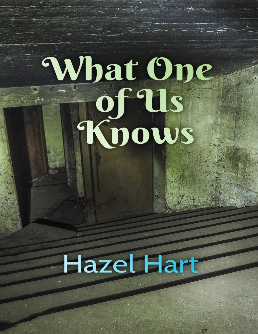 Cover of What One of Us Knows (1990)