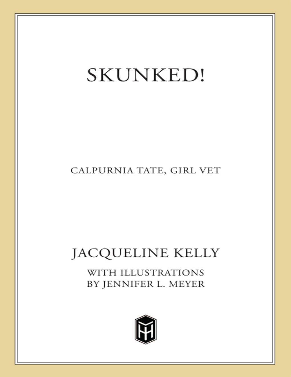 Cover of Skunked!