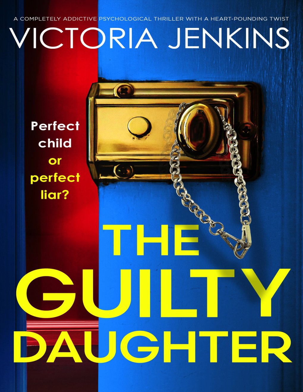 Cover of The Guilty Daughter: A completely addictive psychological thriller with a heart-pounding twist