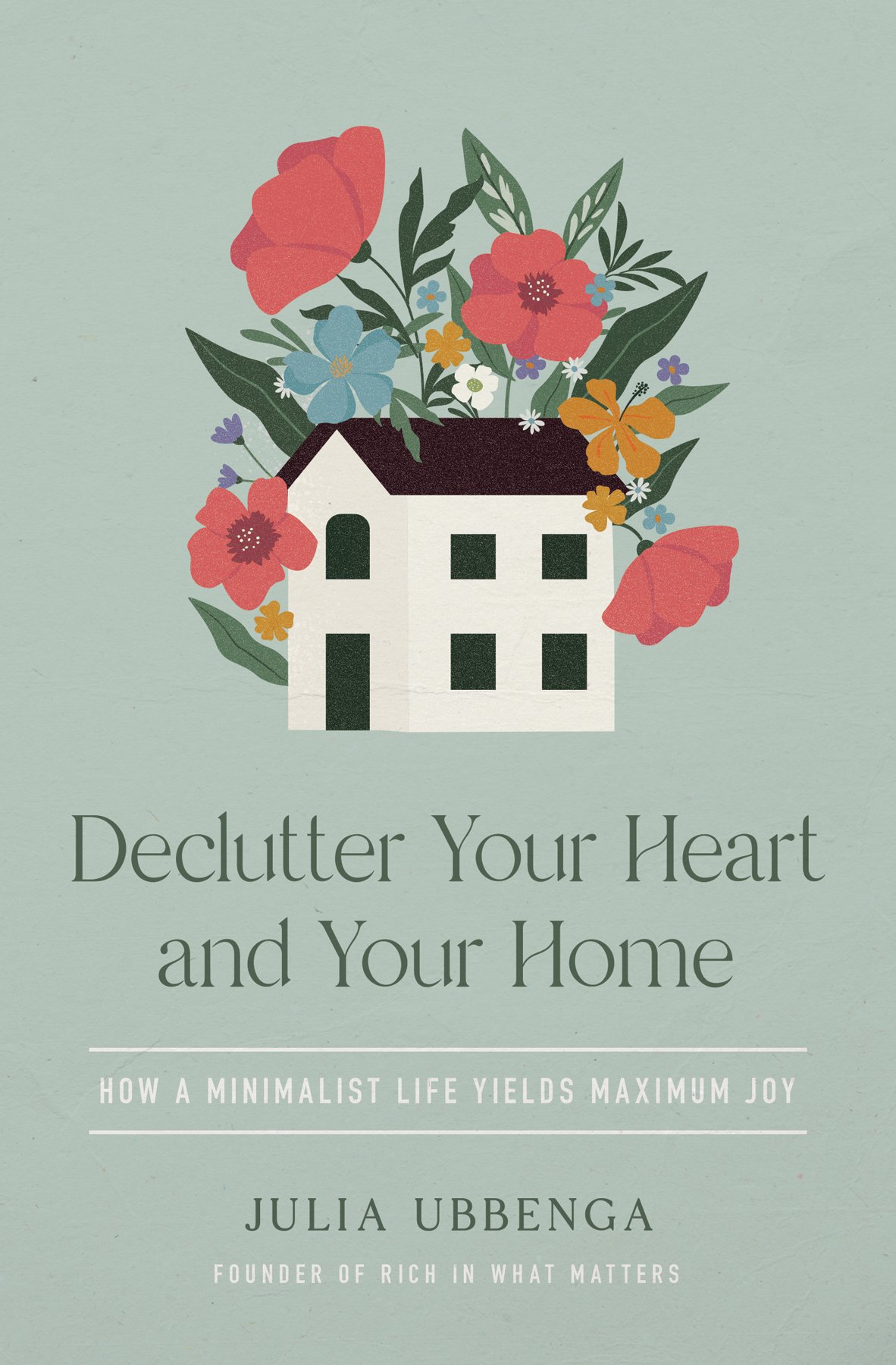Cover of Declutter Your Heart and Your Home