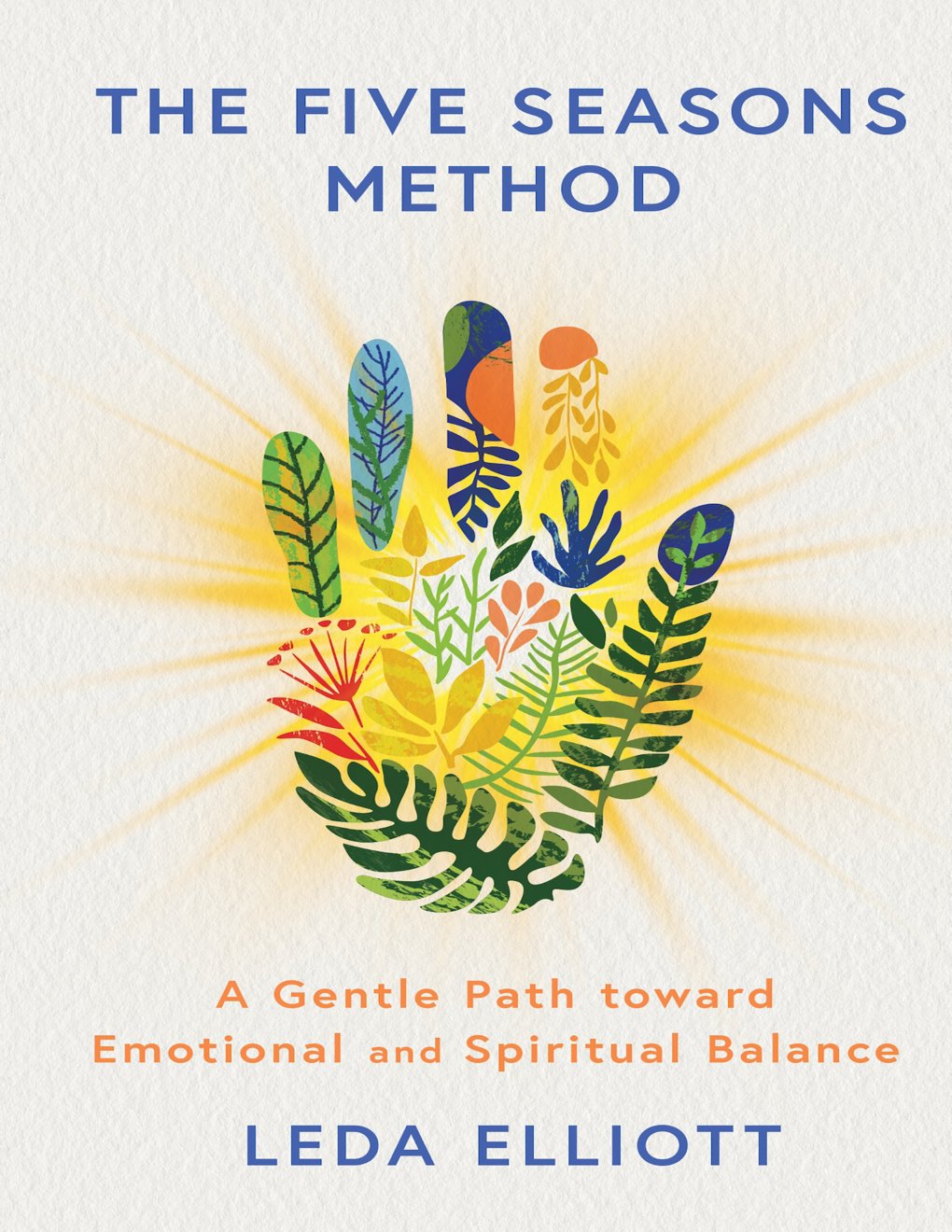 Cover of The Five Seasons Method: A Gentle Path Toward Emotional and Spiritual Balance