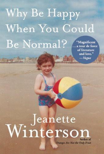 Cover of Why Be Happy When You Could Be Normal (1915)