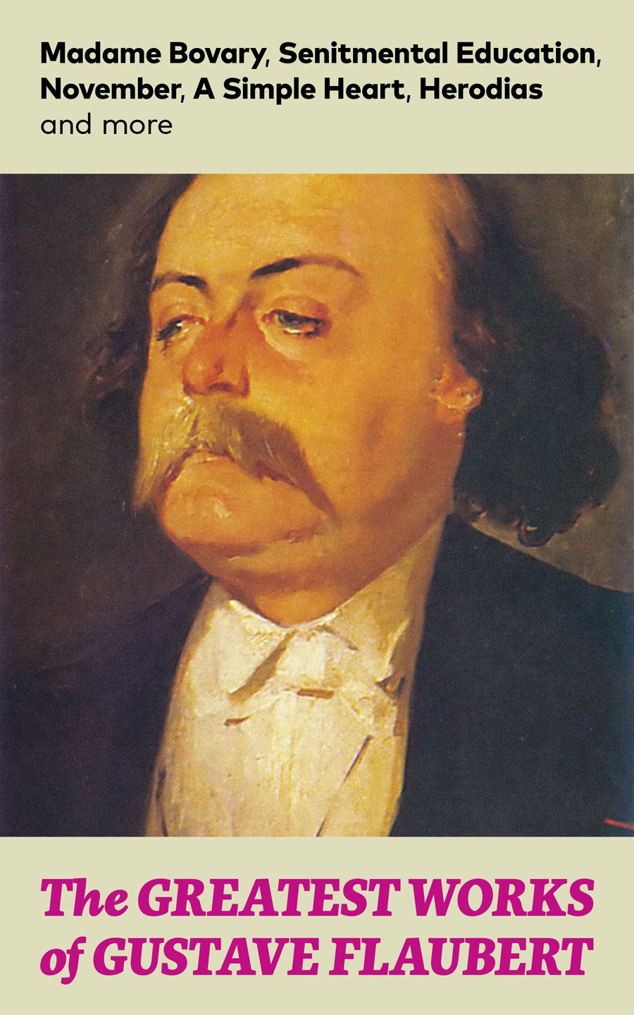 Cover of The Greatest Works of Gustave Flaubert