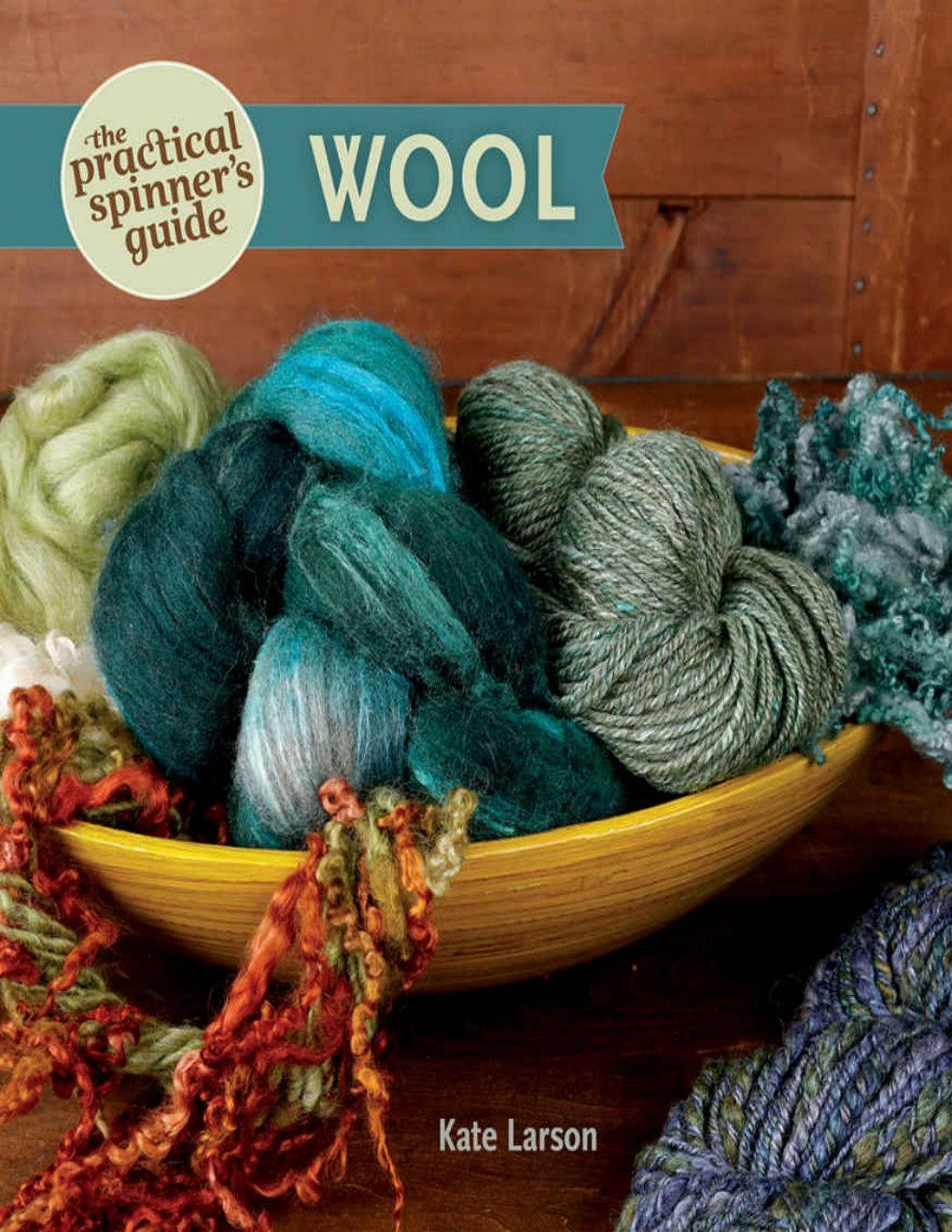 Cover of The Practical Spinner’s Guide: Wool
