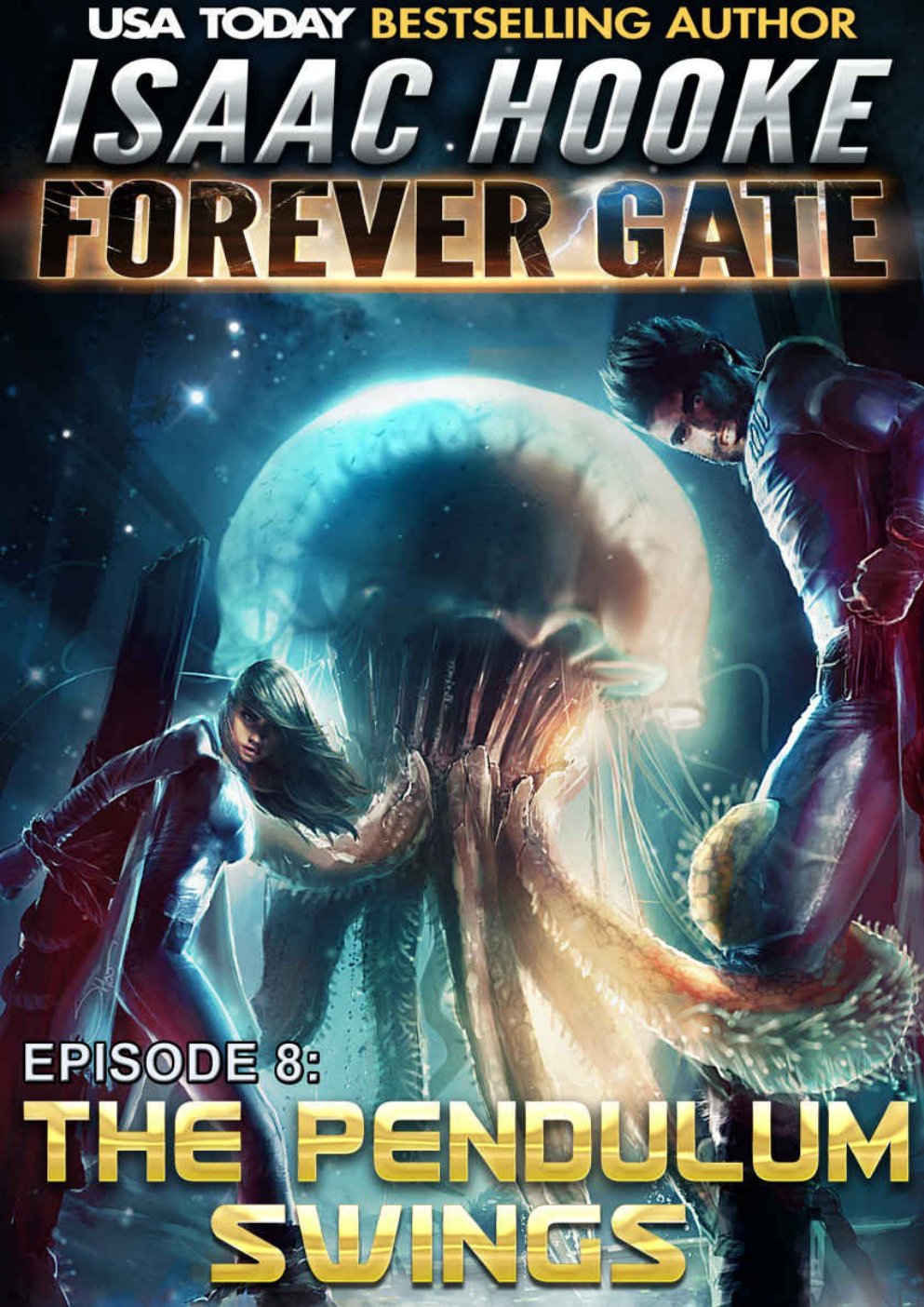Cover of The Pendulum Swings (The Forever Gate Book 8)