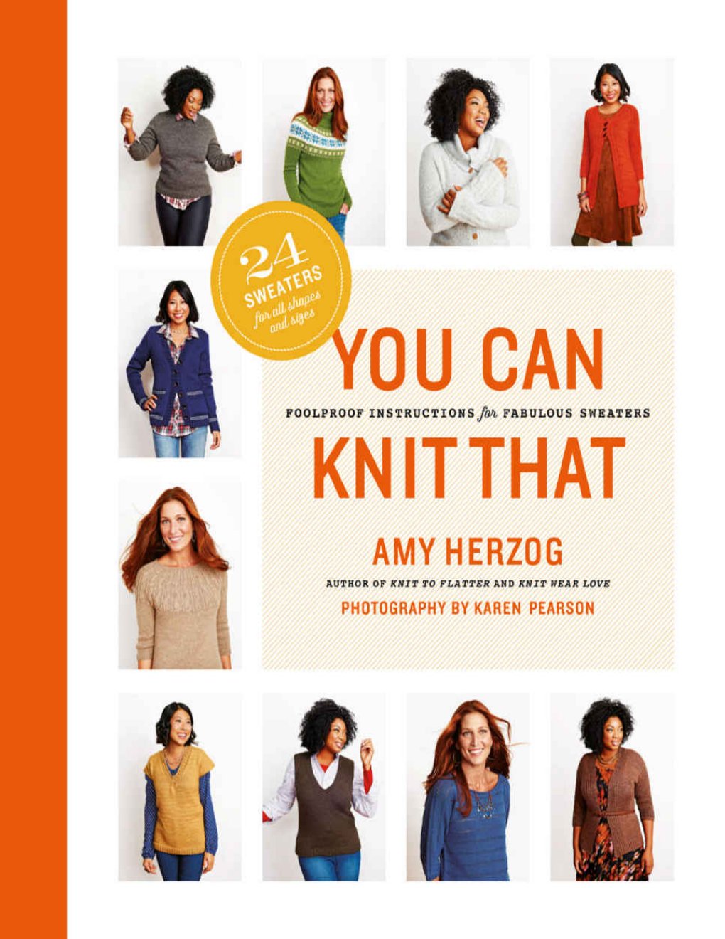 Cover of You Can Knit That: Foolproof Instructions for Fabulous Sweaters