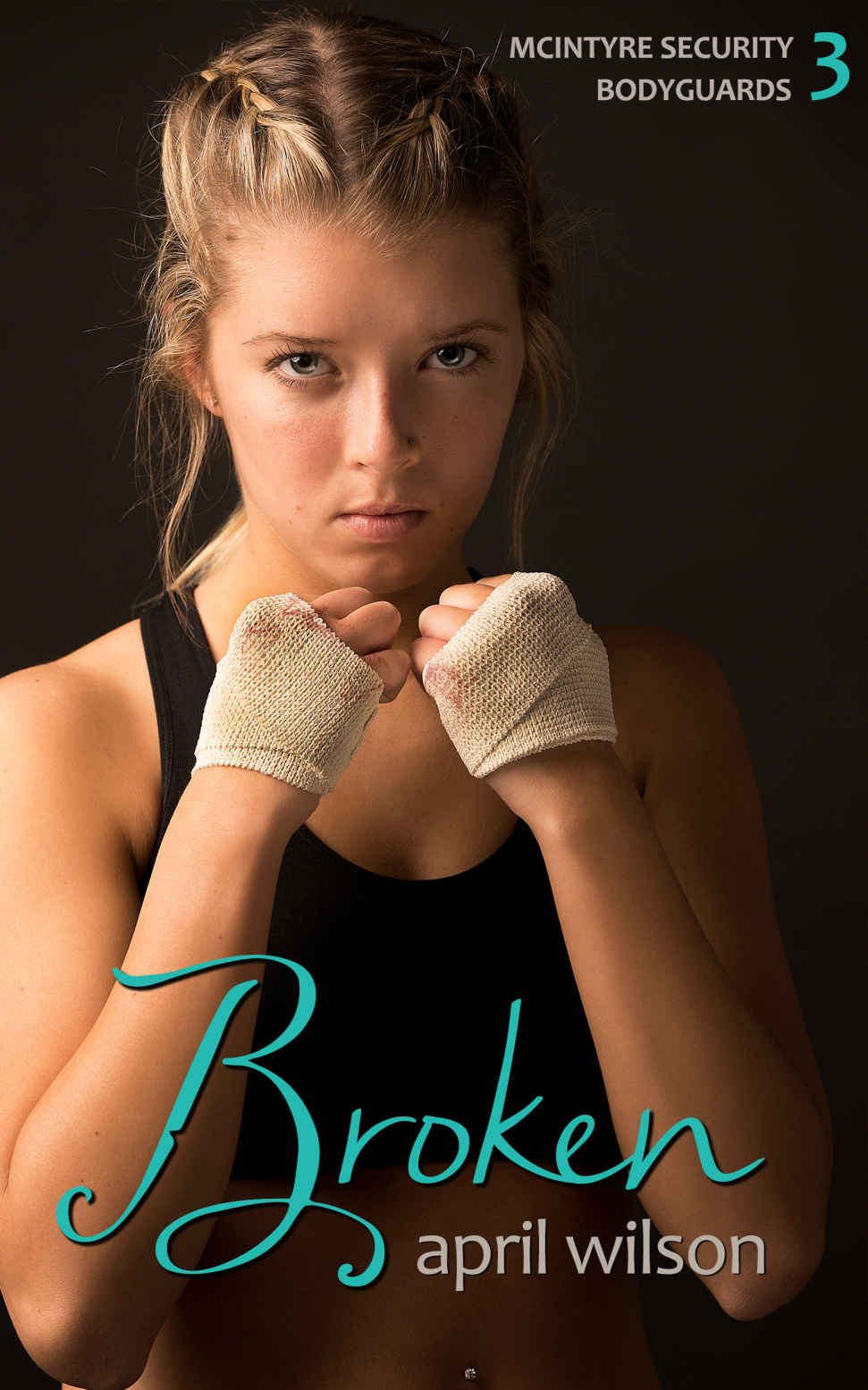 Cover of Broken: (McIntyre Security Bodyguard Series - Book 3)