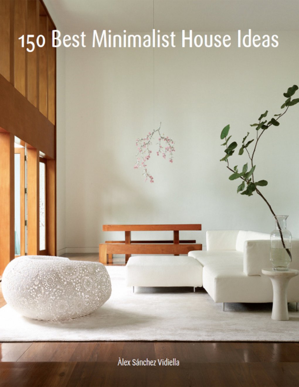 Cover of 150 Best Minimalist House Ideas (9780062357151)