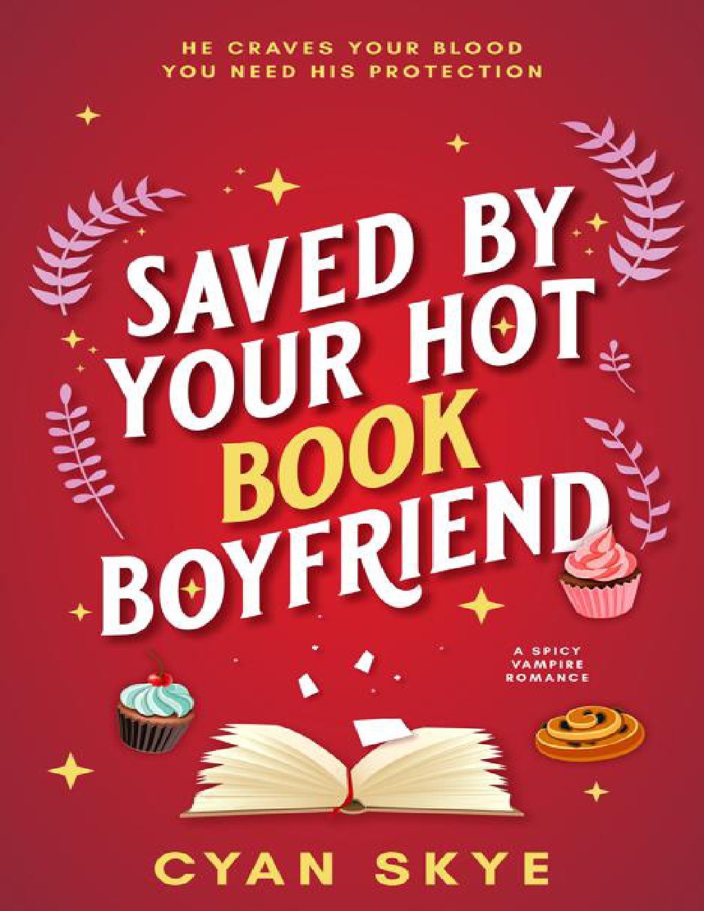 Cover of Saved by Your Hot Book Boyfriend: A Spicy Vampire Romance
