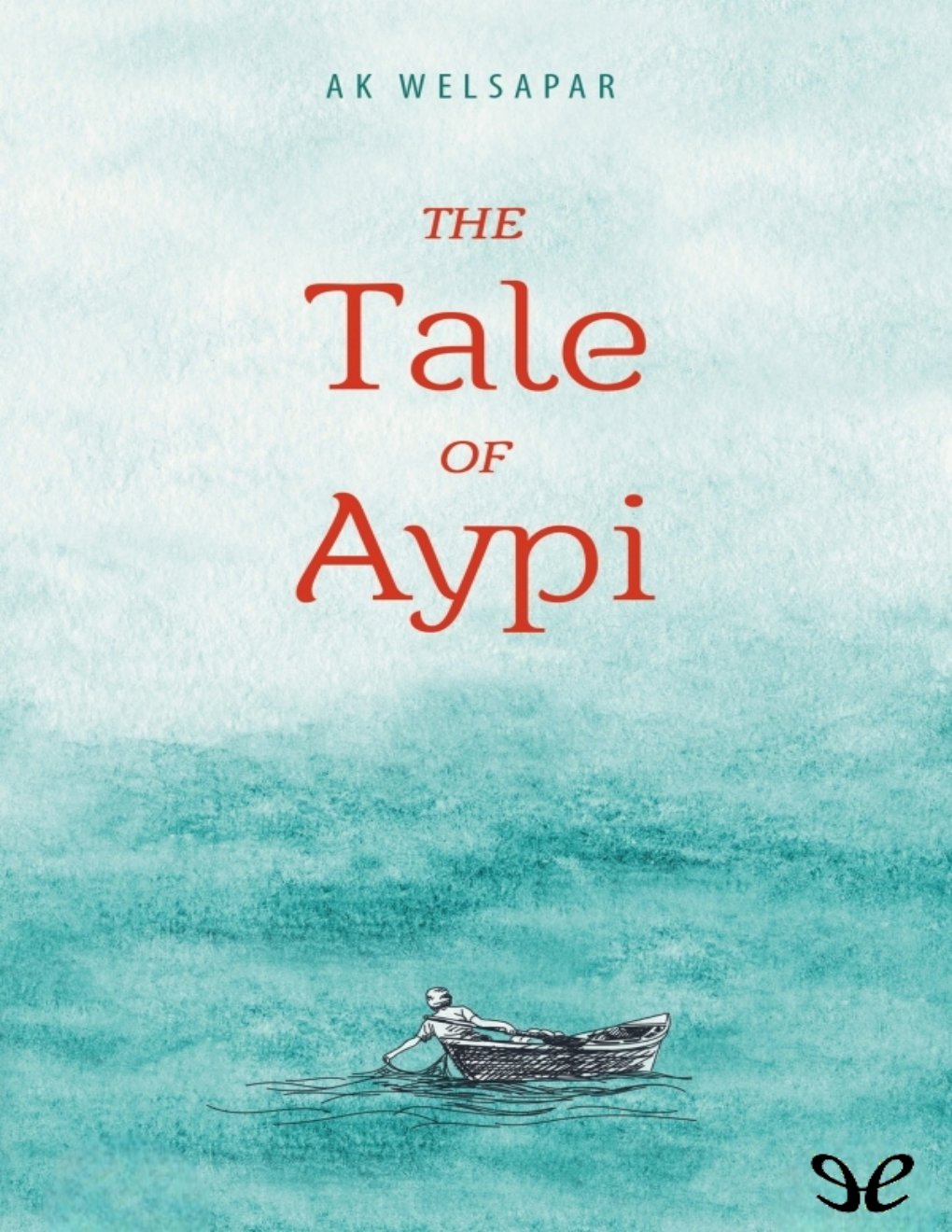 Cover of The Tale of Aypi (1956)