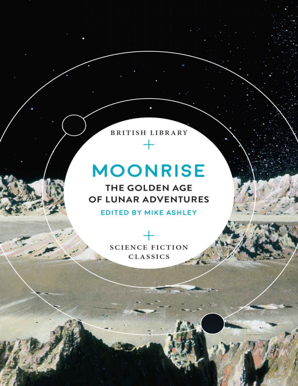 Cover of Moonrise- The Golden Age of Lunar Adventures
