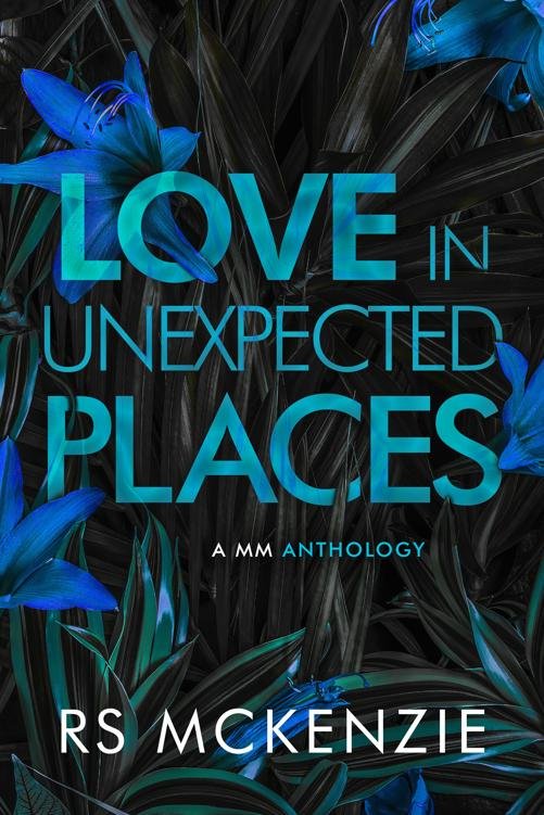 Cover of Love in Unexpected Place- A MM Anthology (2025)