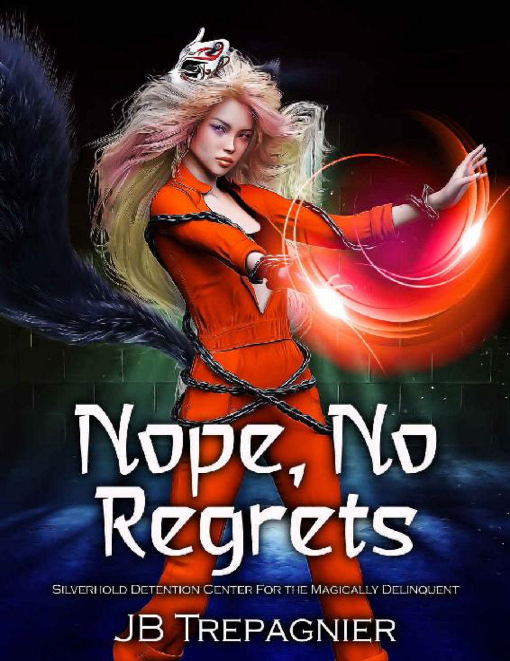 Cover of Nope, No Regrets- A Supernatural Reverse Harem Prison Romance (Silverhold Detention Center for the Magically De