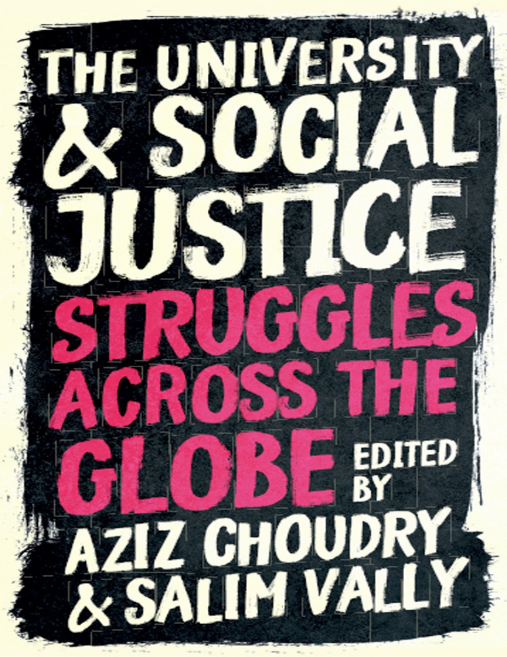 Cover of The University and Social Justice: Struggles Across the Globe