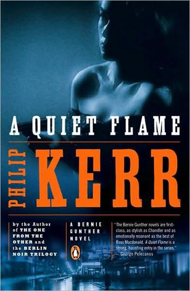 Cover of A Quiet Flame- A Bernie Gunther Novel (1838)