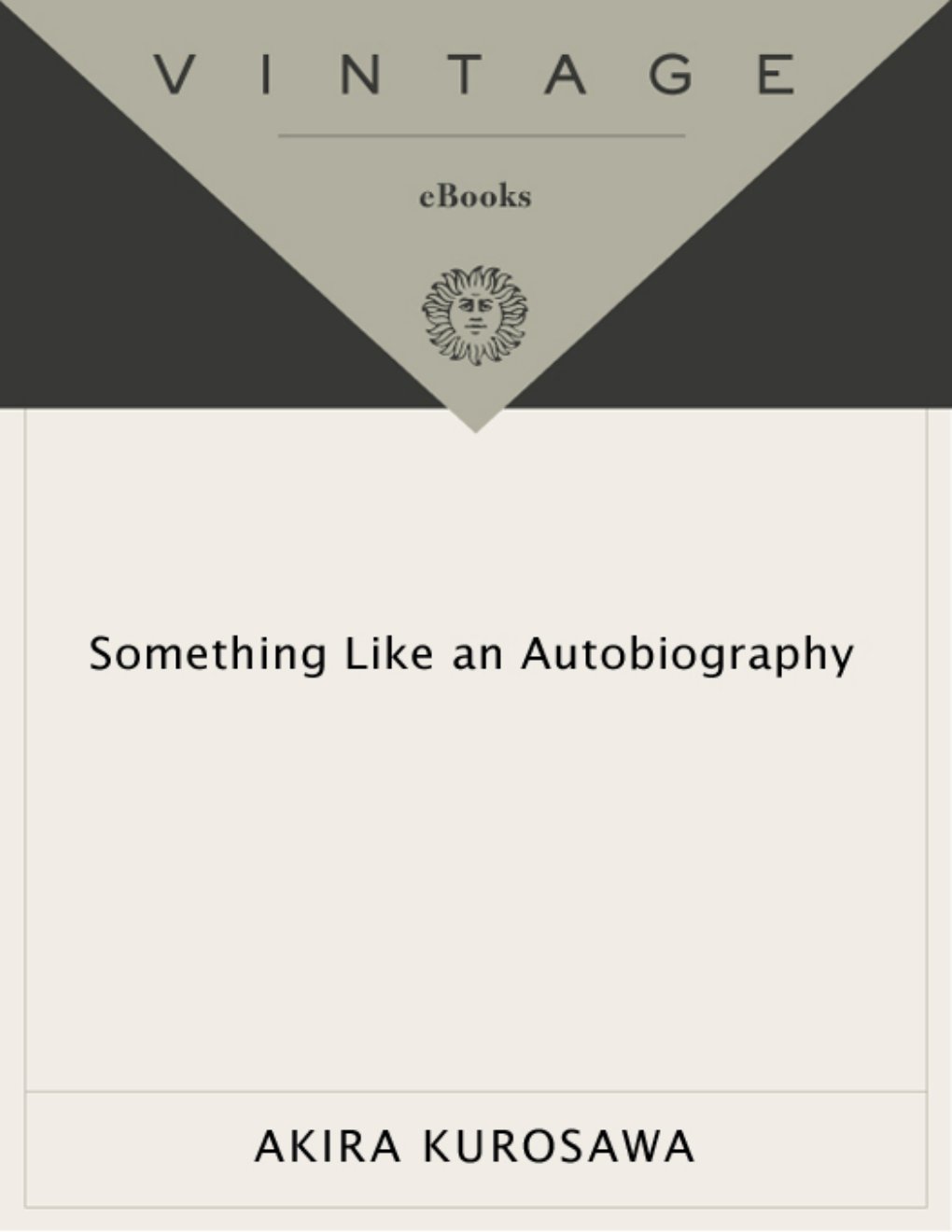 Cover of Something Like an Autobiography