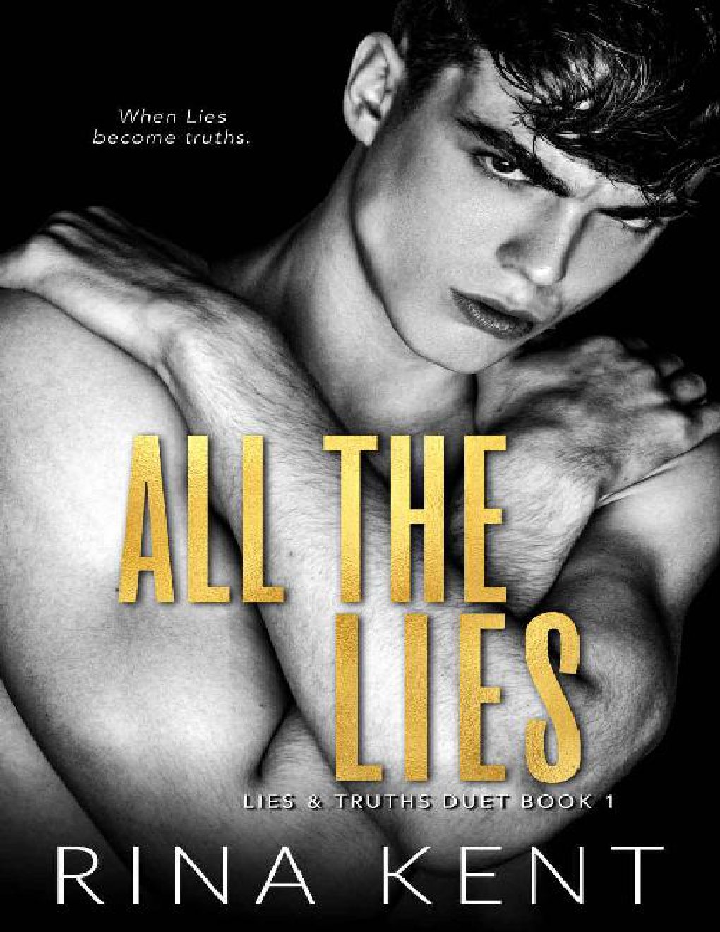 Cover of All The Lies: A Dark New Adult Romance (Lies & Truths Duet Book 1)