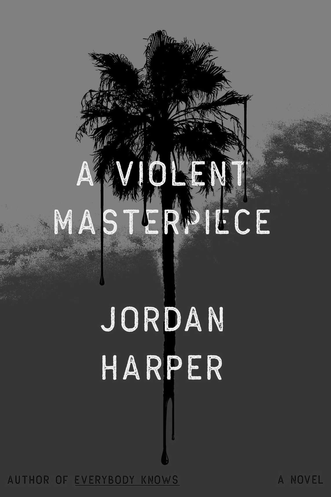 Cover of A Violent Masterpiece: A Novel