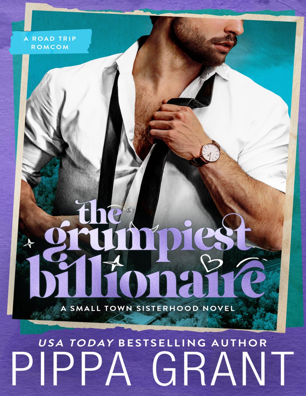 Cover of The Grumpiest Billionaire: A Road Trip Romcom