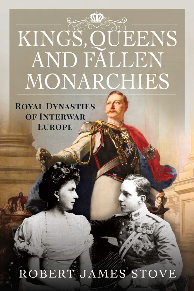 Cover of Kings, Queens and Fallen Monarchies