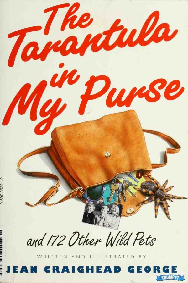 Cover of The tarantula in my purse : and 172 other wild pets