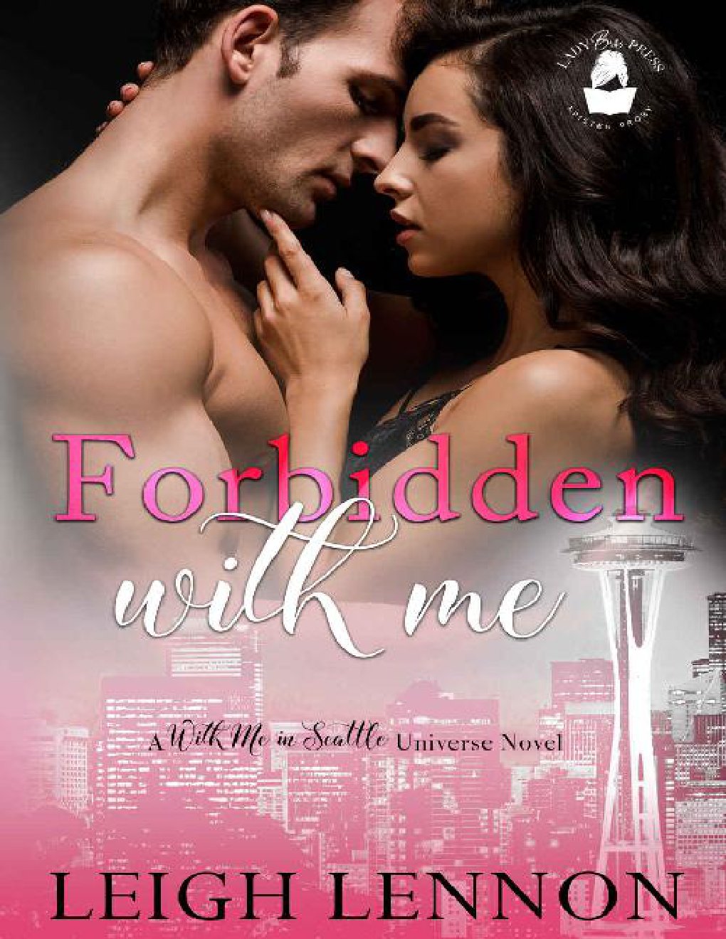 Cover of Forbidden With Me: A With Me In Seattle Universe Novel
