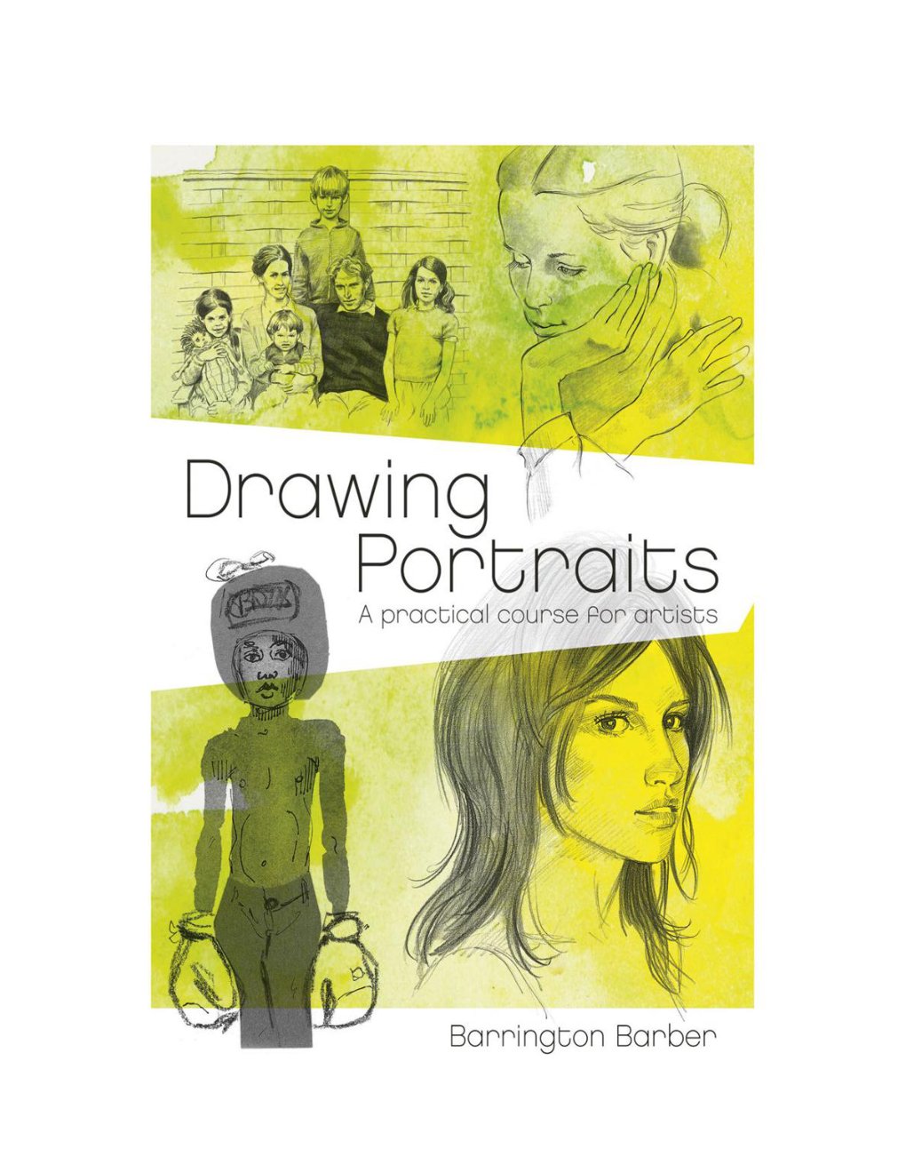 Cover of Drawing Portraits A Practical Course