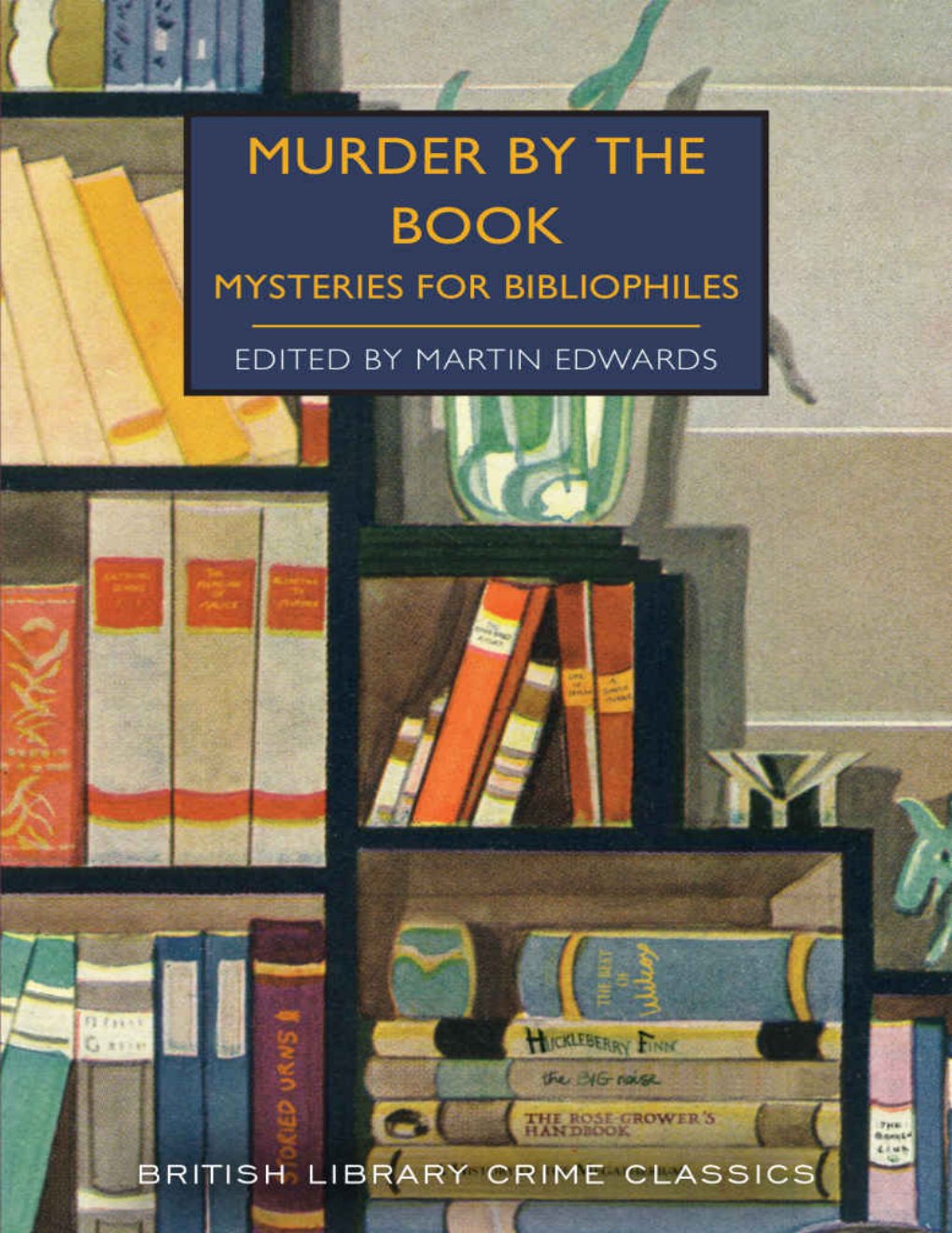 Cover of Murder by the Book: Mysteries for Bibliophiles