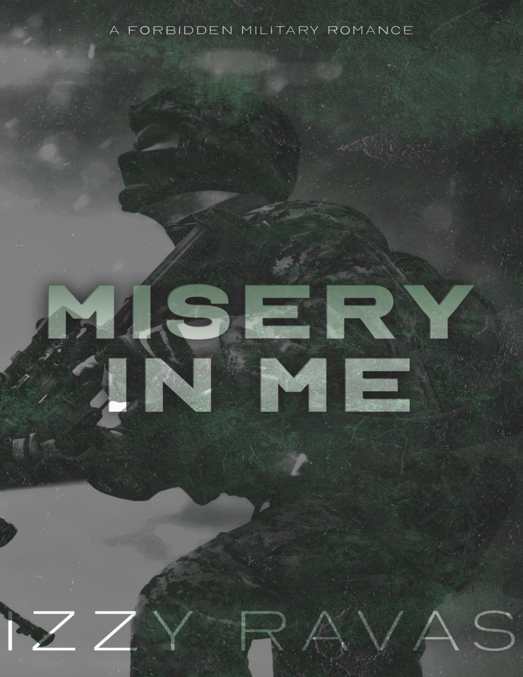 Cover of Misery in Me: A Forbidden Military Romance