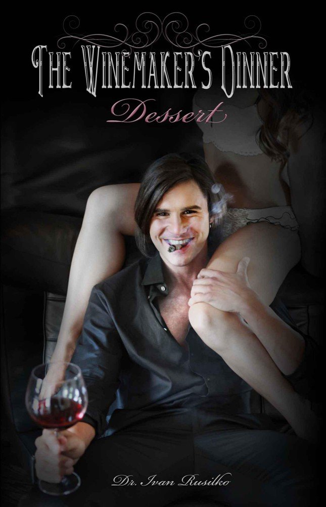 Cover of The Winemaker's Dinner: Dessert (The Winemaker's Feast)