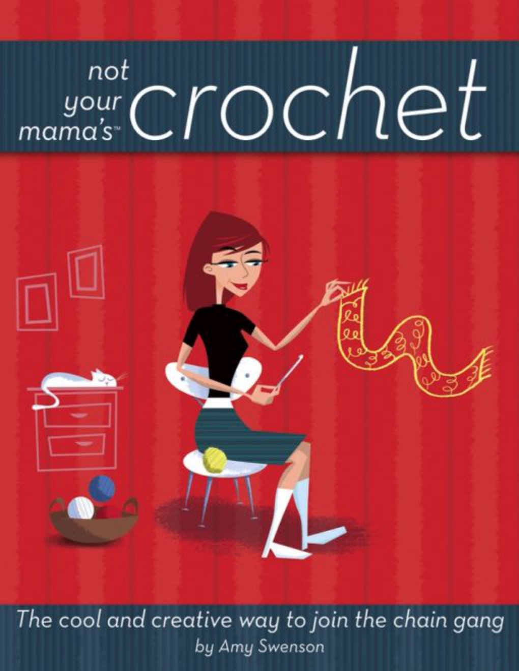 Cover of Not Your Mama's Crochet