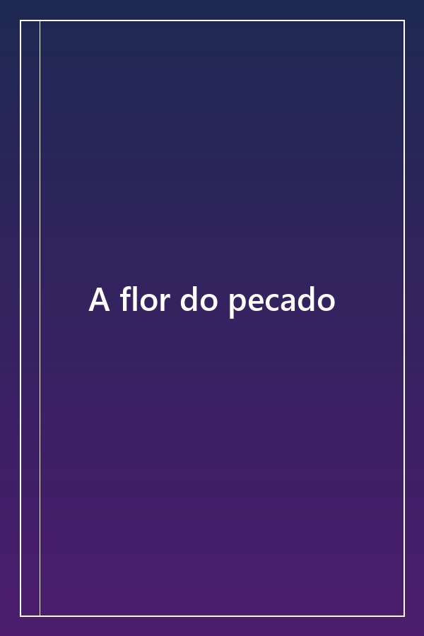 Cover of A flor do pecado