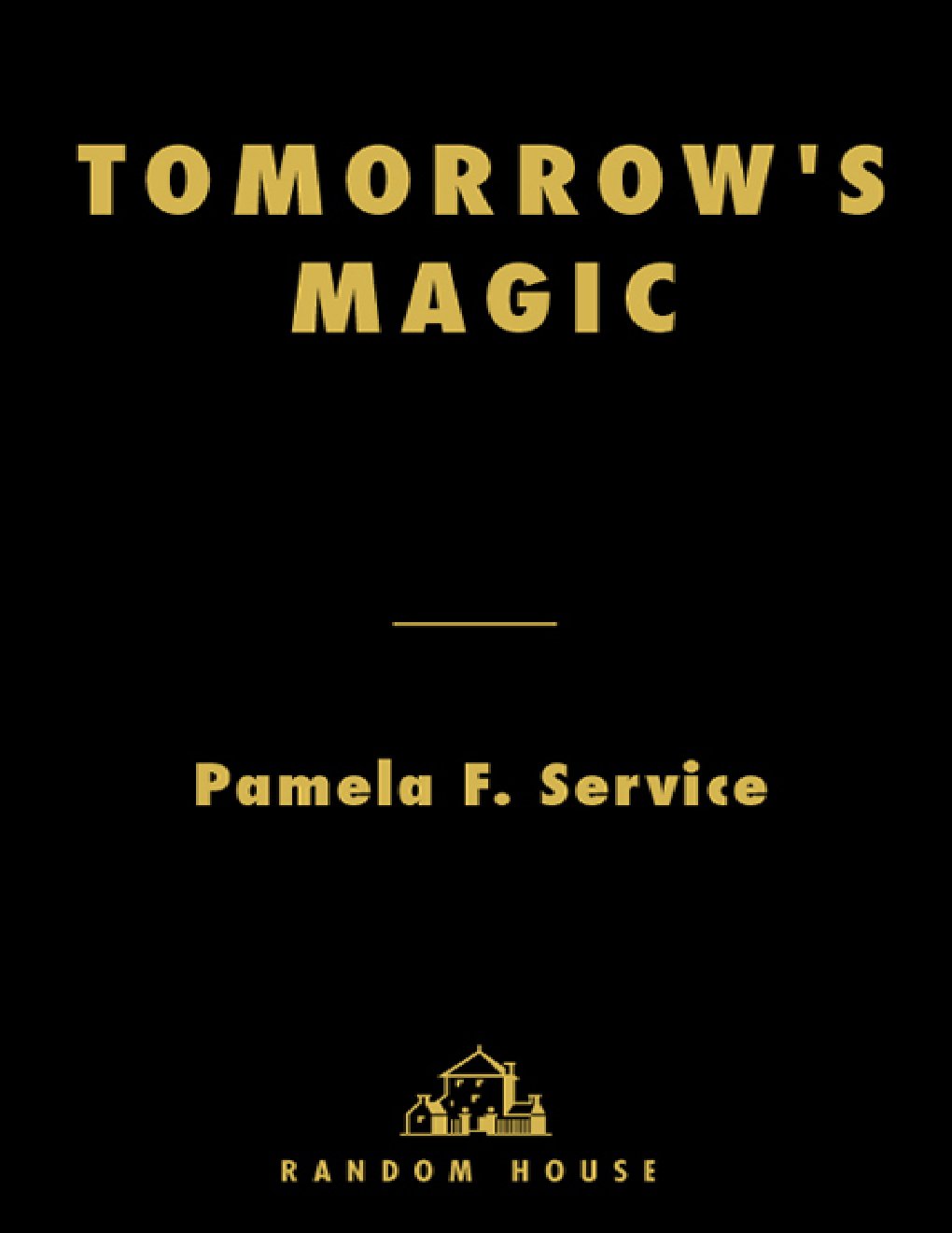 Cover of Tomorrow's Magic (2007)