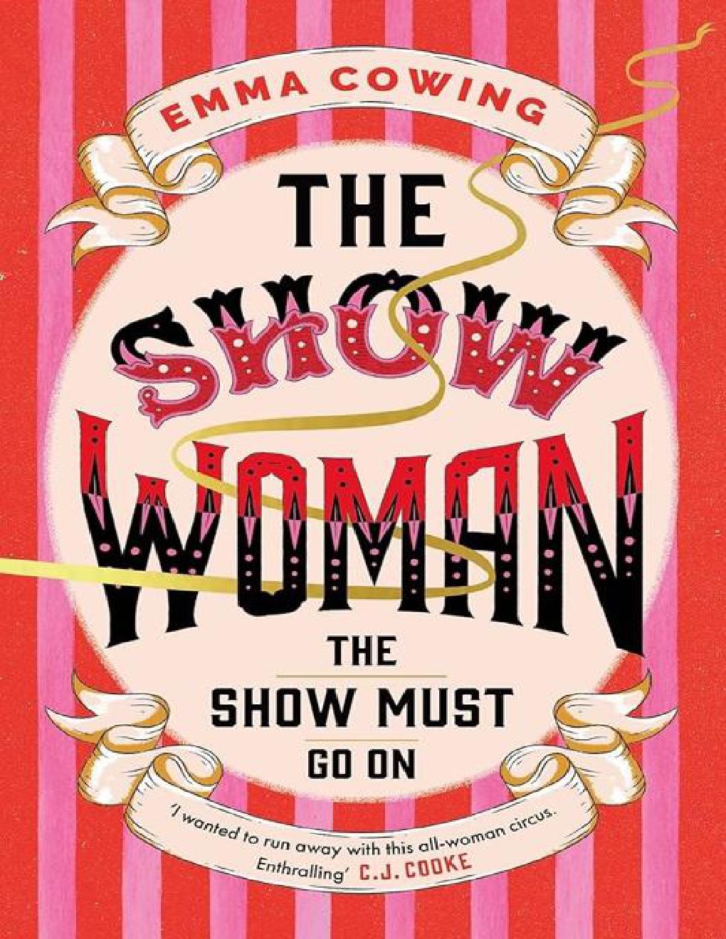 Cover of THE SHOW WOMAN A beautifully evoked historical novel about the first all female circus act