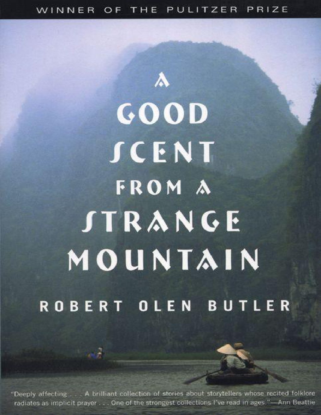 Cover of A Good Scent from a Strange Mountain: Stories